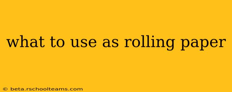 what to use as rolling paper