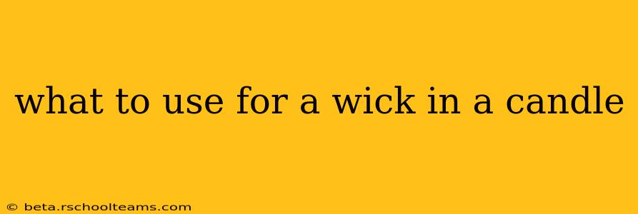 what to use for a wick in a candle
