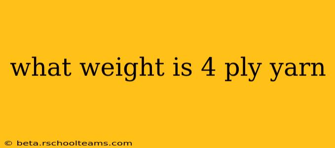 what weight is 4 ply yarn