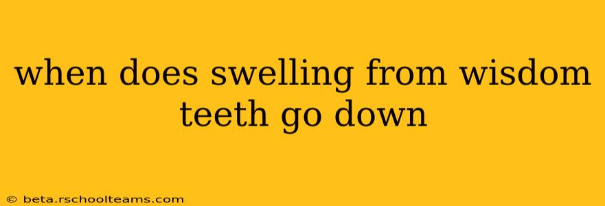 when does swelling from wisdom teeth go down