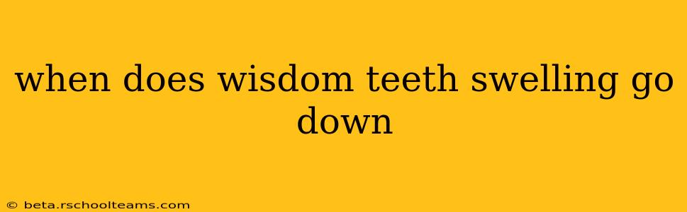 when does wisdom teeth swelling go down