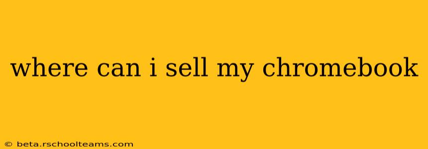 where can i sell my chromebook
