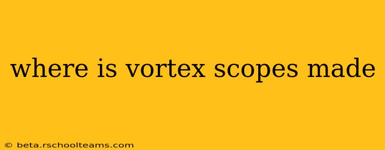 where is vortex scopes made