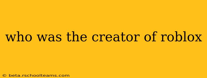 who was the creator of roblox