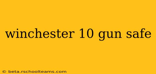 winchester 10 gun safe