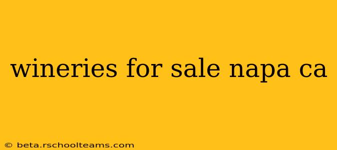 wineries for sale napa ca