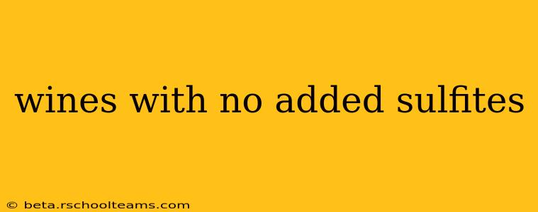 wines with no added sulfites