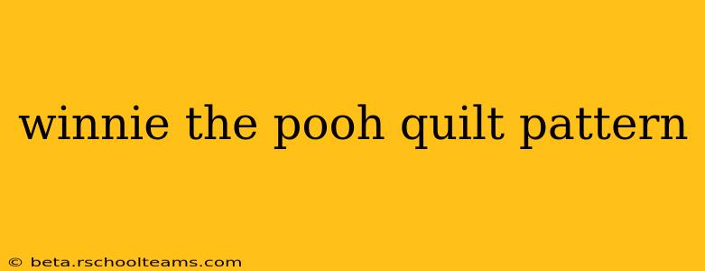 winnie the pooh quilt pattern