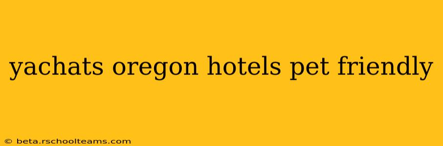 yachats oregon hotels pet friendly