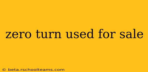 zero turn used for sale