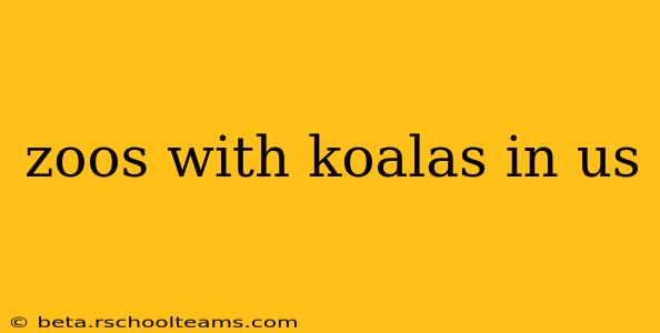 zoos with koalas in us